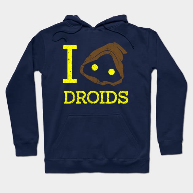 I Heart Droids Hoodie by Spazzy Newton